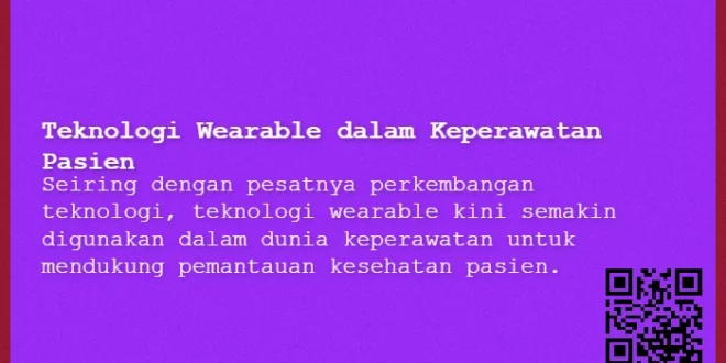 Teknologi Wearable Keperawatan Pasien