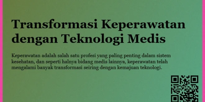 Transformasi Keperawatan Teknologi Medis