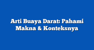 Arti Buaya Darat: Pahami Makna & Konteksnya