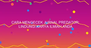 Cara Mengecek Jurnal Predator Lindungi