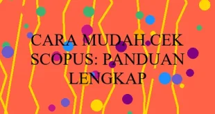 Cara Mudah Cek Scopus Panduan