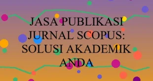 Jasa Publikasi Jurnal Scopus Solusi