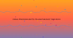 Jurnal Pendidikan Gratis Peluang Publikasi