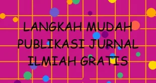 Langkah Mudah Publikasi Jurnal Ilmiah
