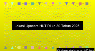 Lokasi Upacara Hut Ri Ke 80 Tahun 2025