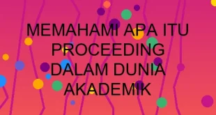 Memahami Apa Itu Proceeding Dalam
