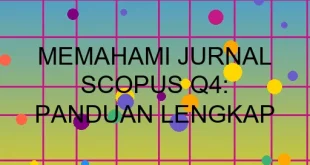 Memahami Jurnal Scopus Q4 Panduan