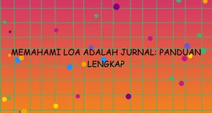 Memahami Loa Adalah Jurnal Panduan