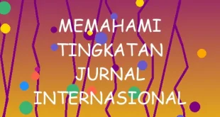 Memahami Tingkatan Jurnal Internasional