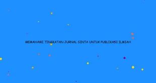 Memahami Tingkatan Jurnal Sinta Untuk