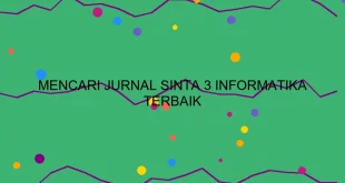 Mencari Jurnal Sinta 3 Informatika