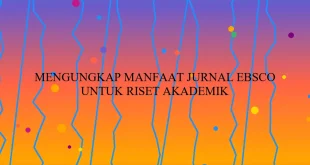 Mengungkap Manfaat Jurnal Ebsco Untuk