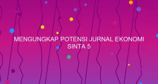 Mengungkap Potensi Jurnal Ekonomi Sinta