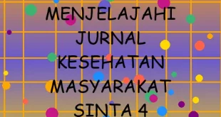 Menjelajahi Jurnal Kesehatan Masyarakat Sinta