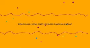 Menjelajahi Jurnal Sinta 3 Ekonomi