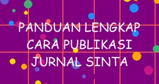 Panduan Lengkap Cara Publikasi Jurnal