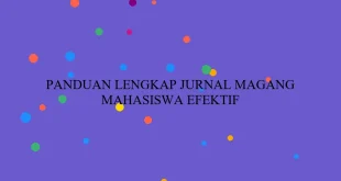 Panduan Lengkap Jurnal Magang Mahasiswa