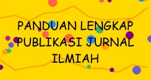 Panduan Lengkap Publikasi Jurnal Ilmiah