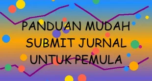 Panduan Mudah Submit Jurnal Untuk