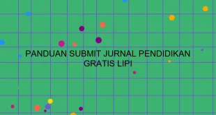 Panduan Submit Jurnal Pendidikan Gratis
