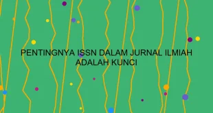 Pentingnya Issn Dalam Jurnal Ilmiah