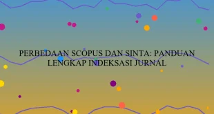 Perbedaan Scopus Dan Sinta Panduan