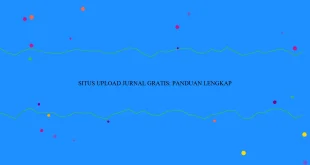 Situs Upload Jurnal Gratis Panduan