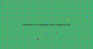Strategi Jitu Publikasi Sinta 2