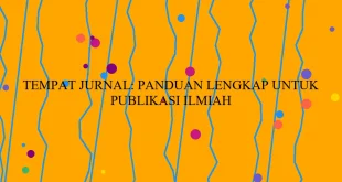 Tempat Jurnal Panduan Lengkap Untuk