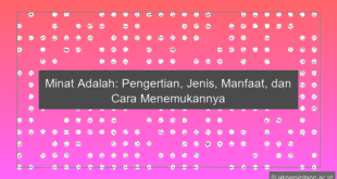 Minat Adalah