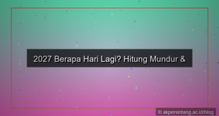 visual 2027 berapa hari lagi