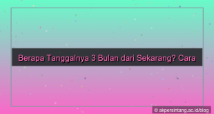 gambar 3 bulan dari sekarang tanggal berapa
