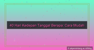 konten 40 hari kedepan tanggal berapa