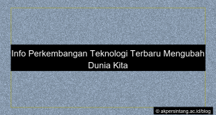 Info Perkembangan Teknologi