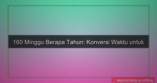 desain 160 minggu berapa tahun