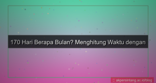 ilustrasi 170 hari berapa bulan