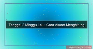 2 minggu yang lalu tanggal berapa