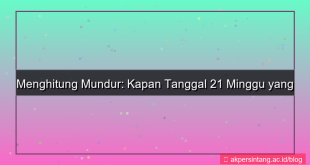 visual 21 minggu yang lalu tanggal berapa