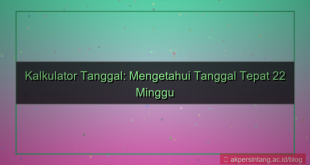 22 minggu yang lalu tanggal berapa