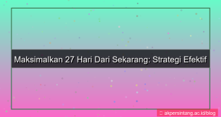 konten 27 hari dari sekarang