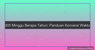 tampilan 300 minggu berapa tahun