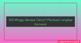 konten 300 minggu berapa tahun