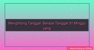 desain 31 minggu yang lalu tanggal berapa