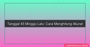 45 minggu yang lalu tanggal berapa