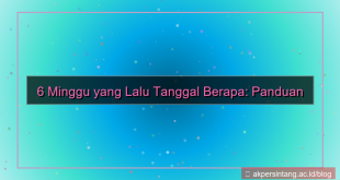 desain 6 minggu yang lalu tanggal berapa