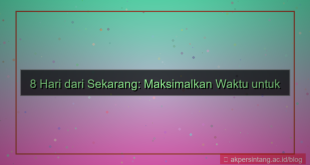 visual 8 hari dari sekarang