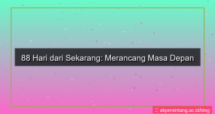 88 hari dari sekarang