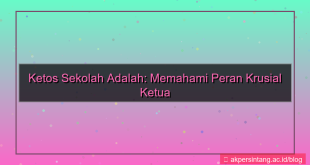 ketos sekolah adalah