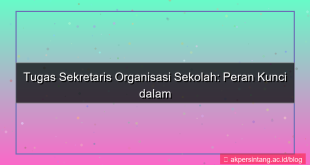 tugas sekretaris organisasi sekolah