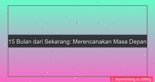 15 bulan dari sekarang